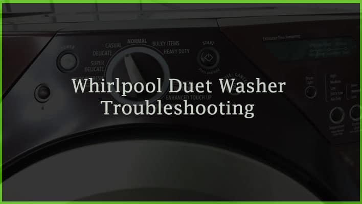 Whirlpool Duet Washer Troubleshooting