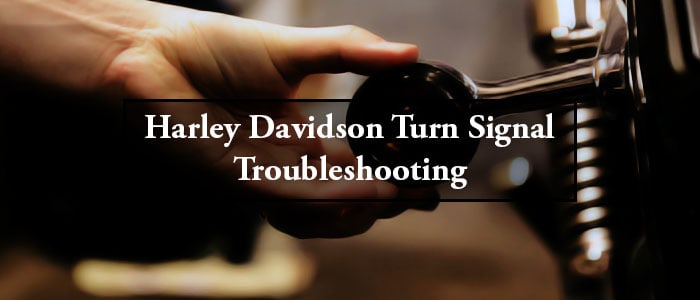 Harley Davidson Turn Signal Troubleshooting