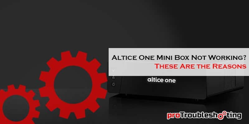 Altice One Mini Box Not Working-FI