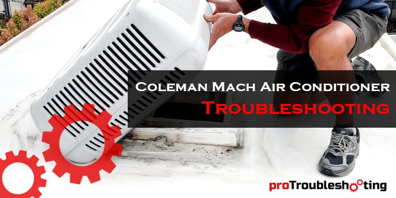 Coleman Mach Air Conditioner Troubleshooting-FI