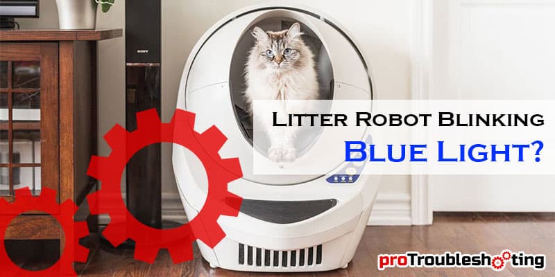 Litter Robot Blinking Blue Light-FI
