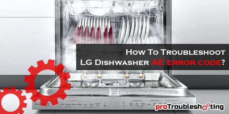 LG Dishwasher AE error code-FI