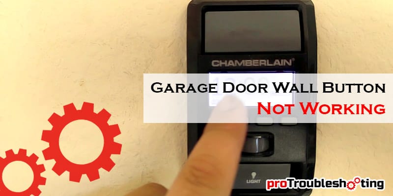 Garage Door Wall Button Not Working-FI