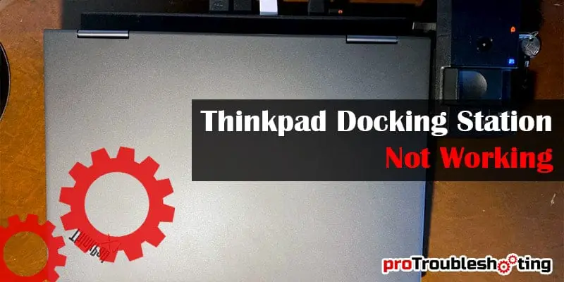 Thinkpad Docking Station Not Working-FI